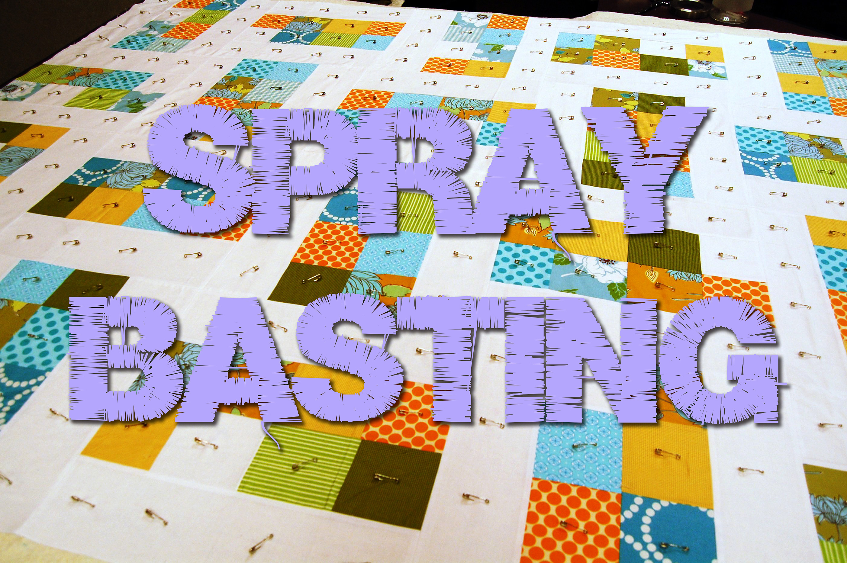 Basting Your Quilt: Sprays and Pins