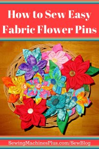 Sew Easy Fabric Flower Pins for Bags, Hats, Hair, Gifts and More